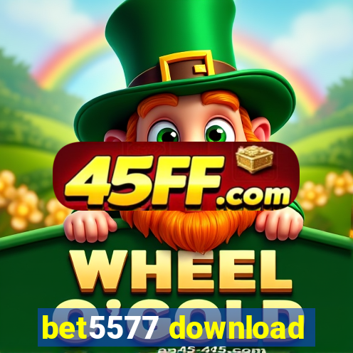 bet5577 download